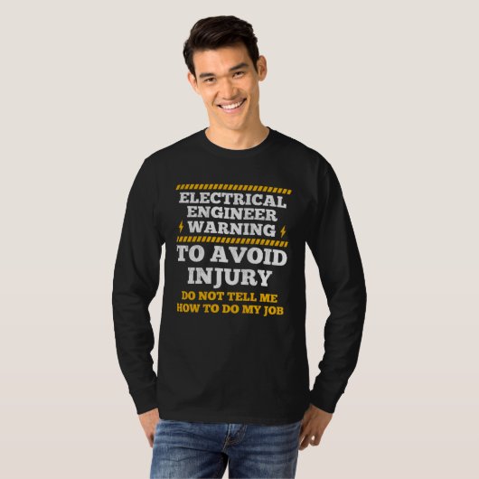 Electrical Engineer Warning To Avoid Injury Electr Tシャツ (正面フル)
