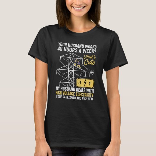 electrical lineman's wife lineman spouse  Quote Tシャツ (正面)