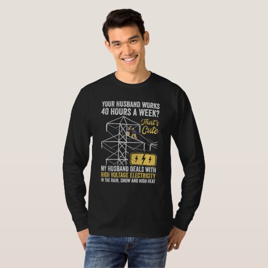 electrical lineman's wife lineman spouse  Quote Tシャツ (正面フル)
