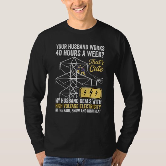 electrical lineman's wife lineman spouse  Quote Tシャツ (正面)