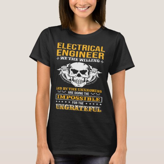 Electricial Engineer We The Willing Lineman Electr Tシャツ (正面)