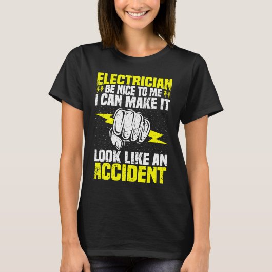 Electrician Be Nice To Me Electrical Engineer Lin Tシャツ (正面)