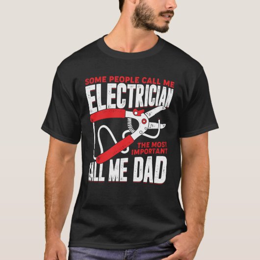 Electrician Dad Father Gift Tシャツ (正面)