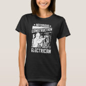 Electrician Electrical   Lineman Construction Elec Tシャツ (正面)