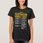 Electrician funny hourly rate gift for Electrician Tシャツ (正面)