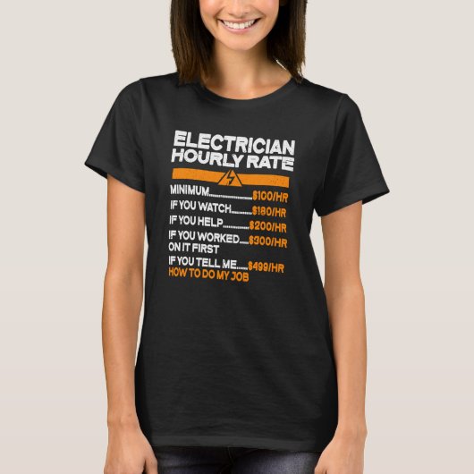 Electrician Hourly Rate Electricity Electrician Tシャツ (正面)