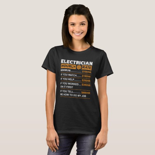 Electrician Hourly Rate Labor Rates Sarcastic Tシャツ (正面フル)