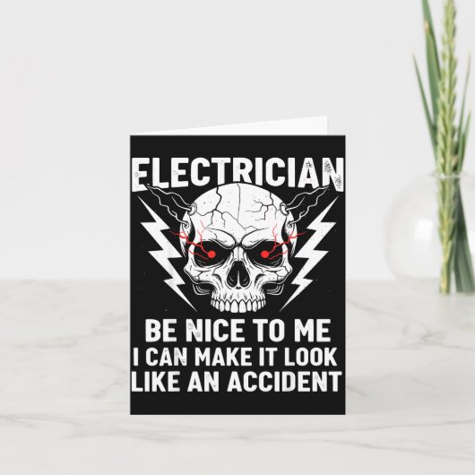 Electrician Humor Be Nice To Me Funny Electrician  カード (正面)