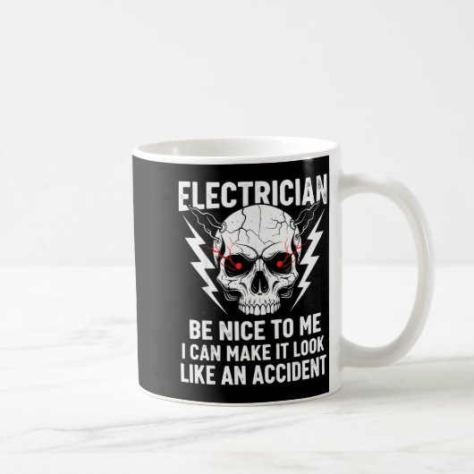 Electrician Humor Be Nice To Me Funny Electrician  コーヒーマグカップ (右)