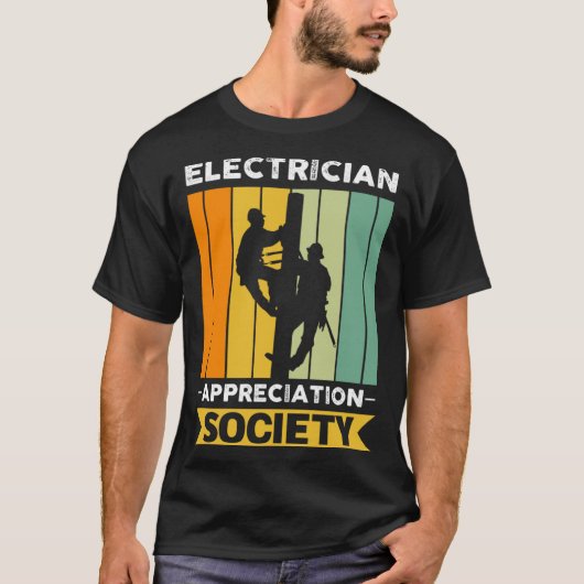 Electrician Job Colleague And Coworker Society Tシャツ (正面)
