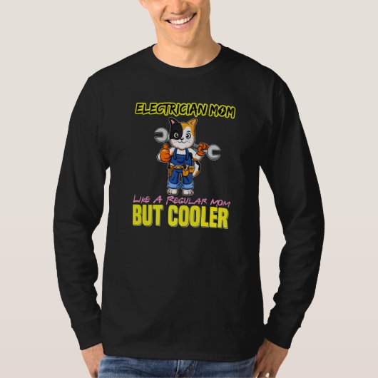 Electrician Mom Like A Regualr Mom But Cooler Prem Tシャツ (正面)