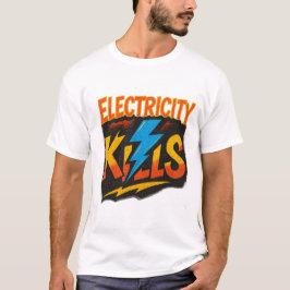 Electricity Kills Bold Graffiti Design Tシャツ