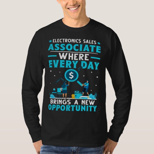 Electronics Sales Associate Day Brings New Opportu Tシャツ (正面)