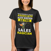 Electronics Sales Associate The Sales Magician Tシャツ (正面)