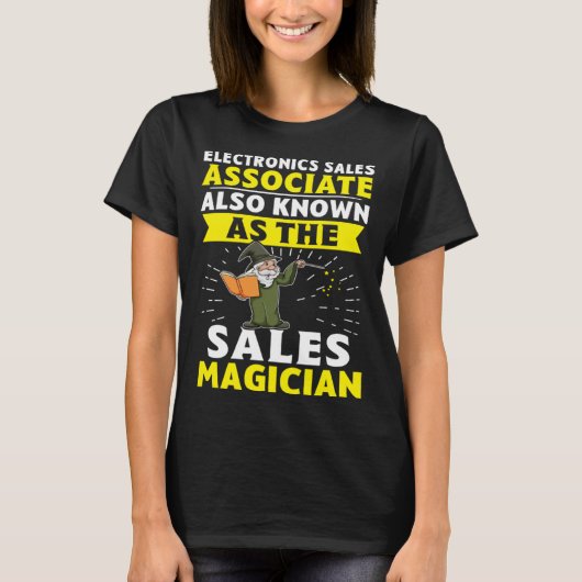Electronics Sales Associate The Sales Magician Tシャツ (正面)