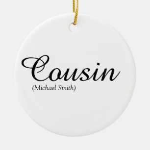 Elegant Black and White Script Cousin Definition セラミックオーナメント
