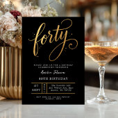 Elegant Black & Gold Script Forty 40th Birthday 招待状