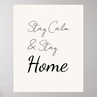 Elegant Delicate Script Stay Calm & Stay Home ポスター