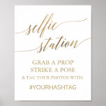 Elegant Gold Calligraphy Selfie Station Sign ポスター<br><div class="desc">This elegant gold calligraphy selfie station sign is perfect for a simple wedding. The neutral design features a minimalist poster decorated with romantic and whimsical faux gold foil typography. The sign reads "grab a prop strike a pose and tag your photos with: your hashtag". Please Note: This design does not...</div>