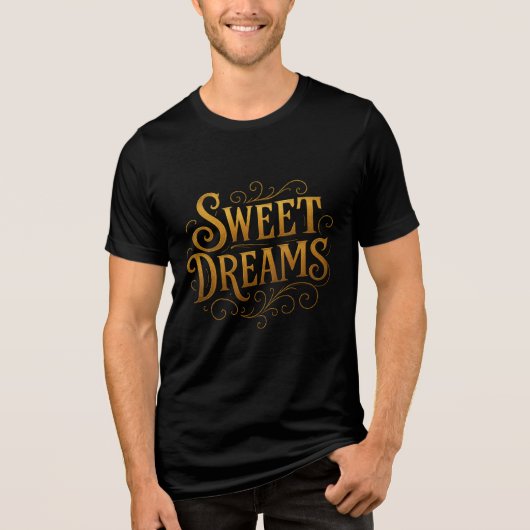 Elegant Gold "Sweet Dreams" Typography トライブレンドTシャツ (正面)