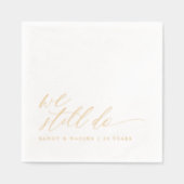 Elegant Gold We Still Do Wedding Anniversary 箔ナプキン (正面)