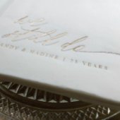 Elegant Gold We Still Do Wedding Anniversary 箔ナプキン