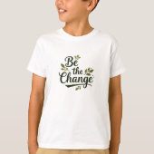 Elegant Hand-Lettered "Be the Change" Black Script Tシャツ (正面)