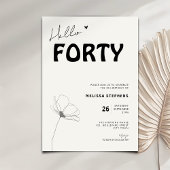 Elegant Hello Forty Bold Typography 40th Birthday 招待状