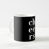 Elegant Minimalist Cheers | Modern Black & White コーヒーマグカップ (正面左)