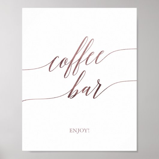 Elegant Rose Gold Calligraphy Coffee Bar Sign ポスター (正面)