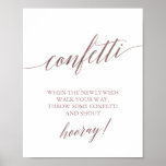 Elegant Rose Gold Calligraphy Confetti Toss Sign ポスター<br><div class="desc">This elegant rose gold calligraphy confetti toss sign is perfect for a simple wedding. The blush pink design features a minimalist poster decorated with romantic and whimsical faux rose gold foil typography. The sign reads "confetti: when the newlyweds walk your way, throw some confetti and shout hooray!". Please Note: This...</div>