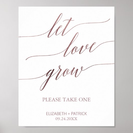 Elegant Rose Gold Calligraphy Let Love Grow Sign ポスター (正面)