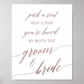 Elegant Rose Gold Calligraphy Pick A Seat Sign ポスター (正面)