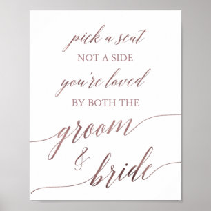 Elegant Rose Gold Calligraphy Pick A Seat Sign ポスター