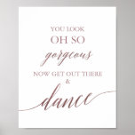 Elegant Rose Gold Calligraphy You Look Gorgeous ポスター<br><div class="desc">This elegant rose gold calligraphy "you look gorgeous" sign is perfect for a simple wedding. The blush pink design features a minimalist poster decorated with romantic and whimsical faux rose gold foil typography. The sign reads "you look oh so gorgeous now get out there & dance". It's perfect for the...</div>