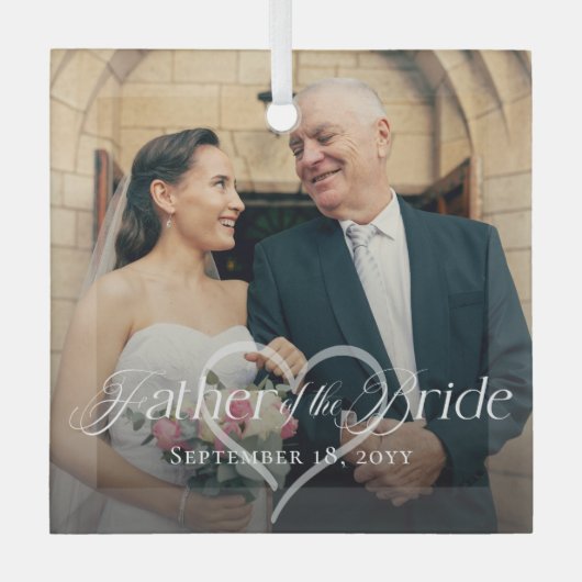Elegant Script Father of the Bride Photo Keepsake ガラスオーナメント (正面)