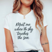 Elegant Script “Sky Touches the Sea”,  Summer  Tシャツ