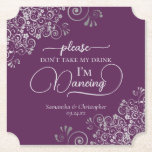 Elegant Silver & Plum Don't Take My Drink Wedding ペーパーコースター<br><div class="desc">This wedding coaster is elegant, stylish, and fun! It features a beautiful silver-gray and plum purple design with modern script lettering and delicate faux foil curls and swirls in the corners. The text reads "Please don't take my drink, I'm dancing" with space for the names of the couple and wedding...</div>