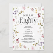 Elegant Wildflower 'Hello Eighty' 80th Birthday 招待状 (正面)
