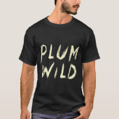 Elegantly Plum Wild Explorer Of Adventures  Tシャツ (正面)