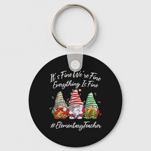 Elementary Teacher Crew Everything Is Fine Christm キーホルダー (正面)