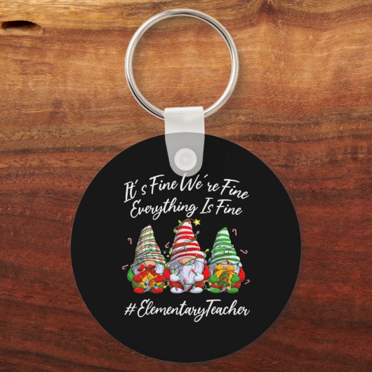 Elementary Teacher Crew Everything Is Fine Christm キーホルダー (正面)