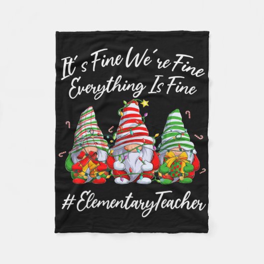 Elementary Teacher Crew Everything Is Fine Christm フリースブランケット (正面)