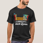 Elements Of A Black Queen Periodic Table Of Elemen Tシャツ (正面)