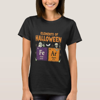 Elements of Halloween Fear Periodically Halloween  Tシャツ