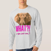 Elephant What Did You Just Say? Tシャツ (正面)