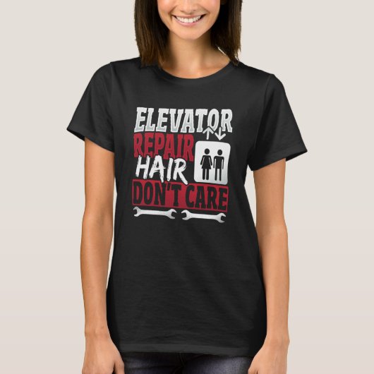 Elevator Mechanic hair Don't Care Tシャツ (正面)