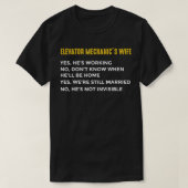 Elevator Mechanic Maintenance Wife Working Technic Tシャツ (デザイン正面)