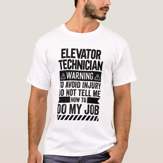 Elevator Technician Warning Tシャツ (正面)