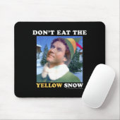 Elf Don't Eat The Yellow Snow  マウスパッド (マウス)